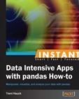 Instant Data Intensive Apps with Pandas How-to - Book