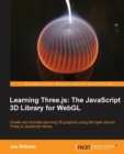 Learning Three.js: The JavaScript 3D Library for WebGL : Three.js makes creating 3D computer graphics on a web browser a piece of proverbial cake, and this practical tutorial makes it easier still. Al - Book