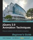 jQuery 2.0 Animation Techniques Beginner's Guide - Book