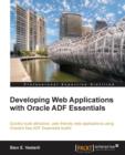 Developing Web Applications with Oracle ADF Essentials - Book