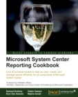 Microsoft System Center Reporting Cookbook - Book