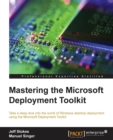 Mastering the Microsoft Deployment Toolkit - Book
