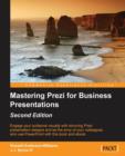 Mastering Prezi for Business Presentations - - Book