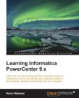 Learning Informatica PowerCenter 9.x - Book