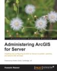 Administering ArcGIS for Server - Book