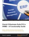 Oracle E-Business Suite R12.x HRMS - A Functionality Guide - Book