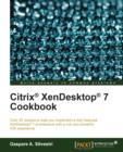Citrix (R) XenDesktop (R) 7 Cookbook - Book