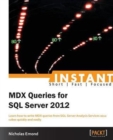 Instant MDX Queries for SQL Server 2012 - Book