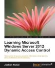Learning Microsoft Windows Server 2012 Dynamic Access Control - Book