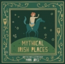 Mythical Irish Places - Book