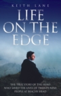 Life on the Edge - The true story of the hero who saved the lives of twenty-nine people at Beachy Head - eBook