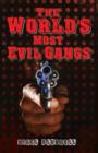 World's Most Evil Gangs - Book