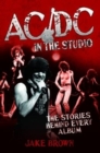 AC/DC in the Studio - The Stories Behind Every Album - eBook