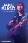 Jake Bugg : The Biography - Book