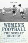 Secret History Of Womens Football - Book