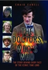 The Doctors Who's Who - The Story Behind Every Face of the Iconic Time Lord: Celebrating its 50th Year - eBook