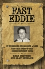 Fast Eddie - In 60 Seconds He Grabbed GBP1.2 Million. This is the True Story of the Cheekiest Heist Ever - eBook