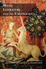 Myth, Literature, and the Unconscious - Book