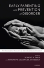 Early Parenting and Prevention of Disorder : Psychoanalytic Research at Interdisciplinary Frontiers - Book