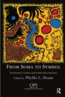 From Soma to Symbol : Psychosomatic Conditions and Transformative Experience - Book