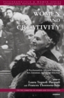 Women and Creativity : A Psychoanalytic Glimpse Through Art, Literature, and Social Structure - Book