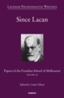 Since Lacan : Papers of the Freudian School of Melbourne: Volume 25 - Book
