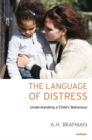 The Language of Distress : Understanding a Child's Behaviour - Book