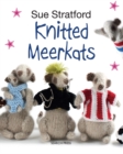 Knitted Meerkats : New in Paperback - Book