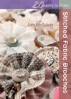 Twenty to Make: Stitched Fabric Brooches - Book