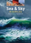 Sea & Sky in Acrylics : Techniques & Inspiration - Book