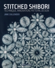 Stitched Shibori : Technique, Innovation, Pattern, Design - Book