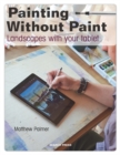 Painting Without Paint : Landscapes with Your Tablet - Book