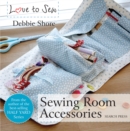 Love to Sew: Sewing Room Accessories - Book