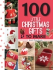100 Little Christmas Gifts to Make - Book