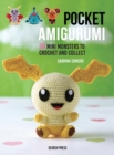 Pocket Amigurumi : 20 Mini Monsters to Crochet and Collect - Book