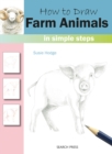 How to Draw: Farm Animals : In Simple Steps - Book