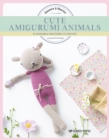 Cute Amigurumi Animals : 16 Adorable Creatures to Crochet - Book