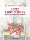 Socks from Norway : Over 40 Knitting Patterns Inspired by Traditional Norwegian Designs - Book