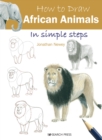 How to Draw: African Animals : In Simple Steps - Book