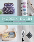 Modern Kogin : Simple & Stylish Sashiko Embroidery Projects - Book