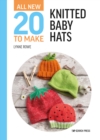 All-New Twenty to Make: Knitted Baby Hats - Book