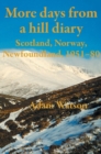 More days from a hill diary, 1951-80 - Scotland, Norway, Newfoundland - Book