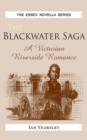 The Blackwater Saga : A Victorian Riverside Romance - Book