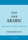 Test Your Arabic Part Two (Intermediate Level) - Book