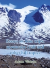 Essays on Lone Trips, Mountain-Craft and Other Hill Topics - Book