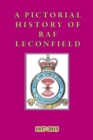 RAF Leconfield - A Pictorial History 1937-2015 - Book