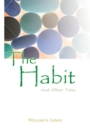 The Habit and Other Tales - Book