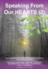 Speaking From Our HEARTS : Heart-Centred Global Co-Authors Sharing Their Inspirational Stories of Transformation - Book