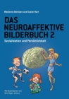 Das Neuroaffektive Bilderbuch 2 : Sozialisation und Personlichkeit - Book