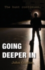 Going Deeper In : The hunt continues... - Book
